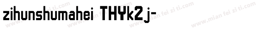 zihunshumahei THYk2j字体转换